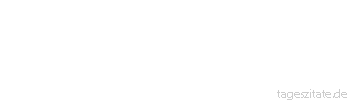 Zitat von Autor b.z.w. Quelle Ambrose Bierce Das Gehirn ist ein Organ,
mit dem wir denken, dass wir denken.
 - Tageszitate