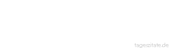 Zitat von Autor b.z.w. Quelle rene herboth Entscheidend in ihren Leben ist, was Sie hinter sich haben. - Tageszitate