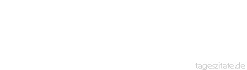 Zitat von Autor b.z.w. Quelle Herboth Rene Sie können das andere Ufer nicht erreichen ohne dabei nass zu werden. - Tageszitate