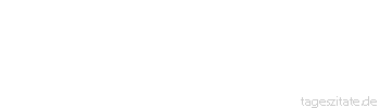 Zitat von Autor b.z.w. Quelle Arabisches Sprichwort Wer dich liebt, rechnet dir Geldst&uuml;cke an, und wer dich nicht mag, rechnet dir Fehler an.
 - Tageszitate