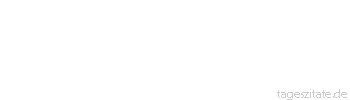 Zitat von Autor b.z.w. Quelle Arabisches Sprichwort Der Kater machte eine Pilgerfahrt, aber seine alten Streiche behielt er bei.
 - Tageszitate