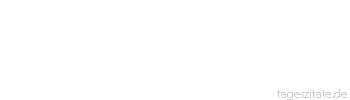 Zitat von Autor b.z.w. Quelle Arabisches Sprichwort Die Zweige geben Kunde von der Wurzel. - Tageszitate