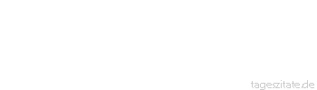 Zitat von Autor b.z.w. Quelle Arabisches Sprichwort Er ist wie der Mandelbaum: Er bl&uuml;ht am fr&uuml;hesten und gibt am sp&auml;testen zu essen.
 - Tageszitate