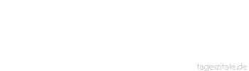 Zitat von Autor b.z.w. Quelle Arabisches Sprichwort Sieh dich vor, dass du dir keinen Dorn ins Auge treibst.
 - Tageszitate