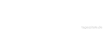 Zitat von Autor b.z.w. Quelle Jean de la Bruyere Jemanden vergessen wollen hei&szlig;t an ihn denken.
 - Tageszitate