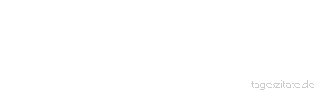 Zitat von Autor b.z.w. Quelle Arabisches Sprichwort Nur den Toren werden zwei Ohrfeigen geschlagen. 
 - Tageszitate