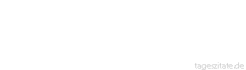 Zitat von Autor b.z.w. Quelle Arabisches Sprichwort Schicke deinen Sohn auf den Markt und sieh, mit wem er sich anfreundet.
 - Tageszitate