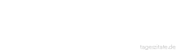 Zitat von Autor b.z.w. Quelle Arabisches Sprichwort O du, dessen Vater Zwiebeln sind und dessen Mutter Knoblauch, woher soll dir der gute Geruch kommen?
 - Tageszitate