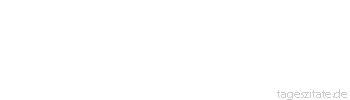 Zitat von Autor b.z.w. Quelle Arabisches Sprichwort Gott gibt die N&uuml;sse und Mandeln dem, der keine Z&auml;hne hat.
 - Tageszitate