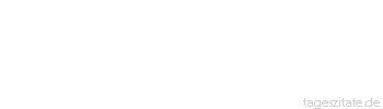 Zitat von Autor b.z.w. Quelle Arabisches Sprichwort Der L&ouml;we fragte den Fuchs: Von wem hast du diese Art des Teilens gelernt? Der Fuchs antwortete: Von den Augen des Wolfes.
 - Tageszitate