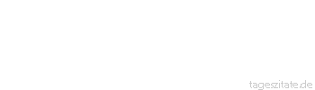 Zitat von Autor b.z.w. Quelle Stanislaw Brzozowski Die Welt ist für uns stets eine Antwort, die von der Frage abhängt, die wir an sie stellen.
 - Tageszitate