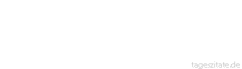 Zitat von Autor b.z.w. Quelle Arabisches Sprichwort Wenn der Hund Hörner hätte, würde er stoßen und beißen.
 - Tageszitate