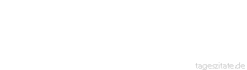 Zitat von Autor b.z.w. Quelle Arabisches Sprichwort Der Schlag trifft immer das entz&uuml;ndete Auge.
 - Tageszitate