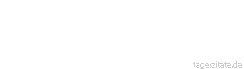 Zitat von Autor b.z.w. Quelle Arabisches Sprichwort Wer mit der Katze spielt, muss ihr Kratzen vertragen.
 - Tageszitate