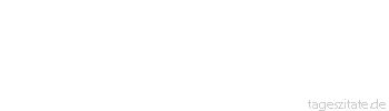 Zitat von Autor b.z.w. Quelle Arabisches Sprichwort Was dich nicht k&uuml;mmert, empfiehl deinem Stiefvater.
 - Tageszitate