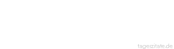 Zitat von Autor b.z.w. Quelle Euripides Wenn sich zwei streiten, ist der, der dem Zornigen nicht widerspricht, der weisere.
 - Tageszitate