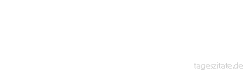 Zitat von Autor b.z.w. Quelle Arthur Schnitzler Bereit sein ist viel, warten können ist mehr, doch erst den rechten Augenblick nützen, ist alles.
 - Tageszitate