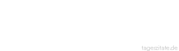 Zitat von Autor b.z.w. Quelle Archimedes Gebt mir einen festen Punkt und einen genügend langen Hebel und ich werde die Erde aus den Angeln heben
 - Tageszitate