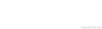 Zitat von Autor b.z.w. Quelle Arabisches Sprichwort Ein guter Kaffee muss schwarz wie die Nacht, hei&szlig; wie die Liebe und so s&uuml;&szlig; oder bitter wie das Leben sein.
 - Tageszitate