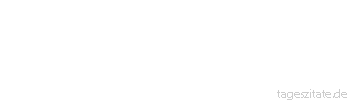 Zitat von Autor b.z.w. Quelle André Malraux Verständliche Sprache bei einem Politiker zeugt von gutem Gewissen.
 - Tageszitate
