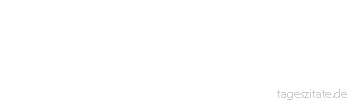 Zitat von Autor b.z.w. Quelle Albert Einstein Das, wobei unsere Berechnungen versagen, nennen wir Zufall.
 - Tageszitate
