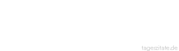 Zitat von Autor b.z.w. Quelle Wilhelm Busch Gar sehr verzwickt ist diese Welt - mich wundert`s daß sie wem gefällt. - Tageszitate
