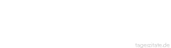 Zitat von Autor b.z.w. Quelle Albert Einstein Gott k&uuml;mmert sich nicht um unsere mathematischen Schwierigkeiten. Er integriert empirisch. 
 - Tageszitate