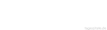 Zitat von Autor b.z.w. Quelle Albert Einstein Man kann ein Problem nicht mit der Denkweise l&ouml;sen, die es erschaffen hat.
 - Tageszitate