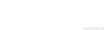 Zitat von Autor b.z.w. Quelle aus den Niederlanden Auf eine offensichtliche Lügen soll man nicht antworten.
 - Tageszitate