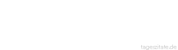 Zitat von Autor b.z.w. Quelle Christian Friedrich Hebbel Das Auge ist der Punkt, in welchem Seele und Körper sich vermischen.
 - Tageszitate
