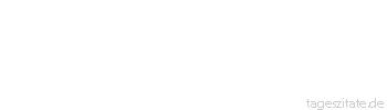 Zitat von Autor b.z.w. Quelle Franz Kafka Verbringe die Zeit nicht mit der Suche nach einem Hindernis, vielleicht ist keines da.
 - Tageszitate