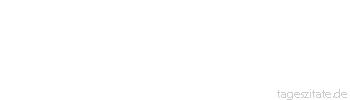 Zitat von Autor b.z.w. Quelle Georg Bernhard Shaw Ein ungeübtes Gehirn ist schädlicher für die Gesundheit als ein ungeübter Körper.
 - Tageszitate