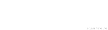 Zitat von Autor b.z.w. Quelle Georg Bernhard Shaw F&uuml;r einen Politiker ist es gef&auml;hrlich, die Wahrheit zu sagen. Die Leute k&ouml;nnten sich daran gew&ouml;hnen, die Wahrheit h&ouml;ren zu wollen.
 - Tageszitate