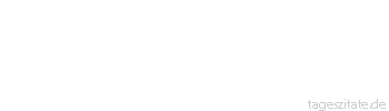 Zitat von Autor b.z.w. Quelle Georg Bernhard Shaw Sorge daf&uuml;r, das zu haben, was du liebst, oder du wirst gezwungen werden, das zu lieben, was du hast.
 - Tageszitate