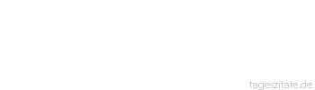 Zitat von Autor b.z.w. Quelle Wilhelm Busch Toleranz ist gut. Aber nicht gegen&uuml;ber Intoleranten.
 - Tageszitate