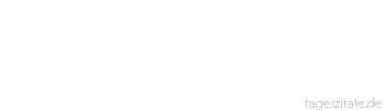 Zitat von Autor b.z.w. Quelle Georg Bernhard Shaw Warum bekommt der Mensch die Jugend in einem Alter, in dem er nichts davon hat?
 - Tageszitate