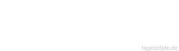 Zitat von Autor b.z.w. Quelle Gerhart Hauptmann Sobald einer in einer Sache Meister geworden ist, sollte er in einer neuen Sache Schüler werden.
 - Tageszitate