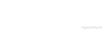 Zitat von Autor b.z.w. Quelle Gertrud von Le Fort Es gibt kein Recht der Frau auf ein Kind, sondrn es gibt nur das Recht des Kindes auf eine Mutter.
 - Tageszitate