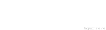Zitat von Autor b.z.w. Quelle Heinrich Pestalozzi Man muss das Unglück mit Händen und Füßen und nicht mit dem Mund angreifen.
 - Tageszitate