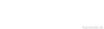 Zitat von Autor b.z.w. Quelle Heinrich Zille Jeder schließt von sich auf andere und vergisst, dass es auch anständige Menschen gibt.
 - Tageszitate