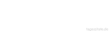Zitat von Autor b.z.w. Quelle Arabisches Sprichwort Wir lobten den Molla, da verunreinigte er unsere Moschee.
 - Tageszitate