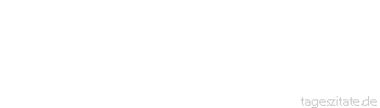 Zitat von Autor b.z.w. Quelle Arabisches Sprichwort Besser, dass tausend Knechte stehlen, als dass ein Kompagnon abrechnet.
 - Tageszitate