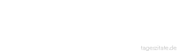 Zitat von Autor b.z.w. Quelle Arabisches Sprichwort Wer Milch besitzt, erh&auml;lt Milch, und wer Wasser besitzt, erh&auml;lt Wasser.
 - Tageszitate