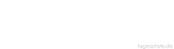 Zitat von Autor b.z.w. Quelle Arabisches Sprichwort Freundliche Rede lockt selbst eine Schlange aus ihrem Loch.
 - Tageszitate