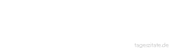 Zitat von Autor b.z.w. Quelle Arabisches Sprichwort Allzu festes Anziehen macht schlaff.
 - Tageszitate