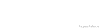 Zitat von Autor b.z.w. Quelle Arabisches Sprichwort Wenn einer in seinem Herzen eine Packnadel hat, so durchsticht sie ihn.
 - Tageszitate