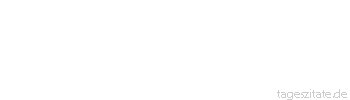 Zitat von Autor b.z.w. Quelle Arabisches Sprichwort Die Schlange, das T&ouml;chterchen und die Frau: die einzige Medizin das St&ouml;ckchen.
 - Tageszitate
