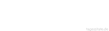 Zitat von Autor b.z.w. Quelle Arabisches Sprichwort Die kleinen H&ouml;lzer z&uuml;nden die gro&szlig;en an.
 - Tageszitate
