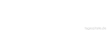 Zitat von Autor b.z.w. Quelle Arabisches Sprichwort Ich wei&szlig; am besten, wie mein Kamel einzuschmieren ist.
 - Tageszitate