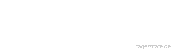 Zitat von Autor b.z.w. Quelle Arabisches Sprichwort Wer keinen L&ouml;ffel hat, verbrennt sich die Finger. 
 - Tageszitate